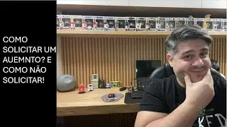 Como pedir um aumento? E como não pedir!