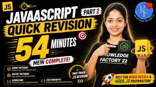 Complete JavaScript Revision in 54 Minutes 🔥 Arrays, Objects & Operators | Part 2