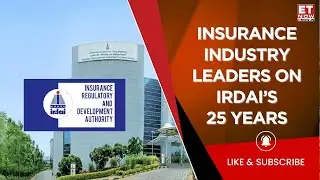 IRDAI's 25 Year Journey | Insurance Industry Leaders Applaud Milestone | LIC, SBI Life & More
