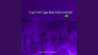 Trap Funk Type Beat