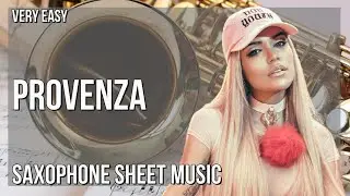 Alto Sax Sheet Music: How to play PROVENZA by KAROL G