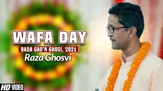 Wafa Day 2021 | Raza Ghosvi | Jashn E Abbas Badagaon Ghosi Mau | 16 Shaban 2021 Wafa Day Ghosi