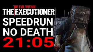 The Evil Within Executioner NG Speedrun 21:05 No Death