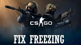 CS:GO Keeps Freezing | How to Fix Counter Strike Global offensive Keeps Freezing | Simple Solution