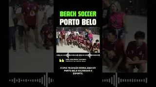 Finais do campeonato de beach soccer de Porto Belo