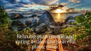 Relaxing piano music and spring awakening peaceful piano music -5 Minute Timer - Calm and Relaxing