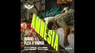 AMNESIA -  Navio feat. Flex D'Paper (Lyric Video)