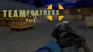 Team Fortress Classic - Пак обновлённых анимаций