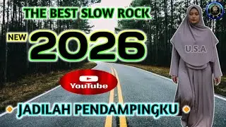 THE BEST SLOW ROCK NEW 2026‼️JADILAH PENDAMPINGKU