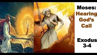 STORY 9 : God Calls Moses - Bible Stories