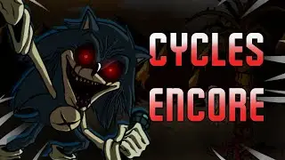 (Official Release) Cycles Encore [RE-EXECUTED Mix] - Vs Sonic.EXE: RE-EXECUTED OST
