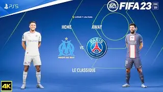 FIFA 23 - Marseille Vs PSG - Le Classique - Ligue 1 Uber Eats 2022/23 | PS5&trade; Next Gen 4K