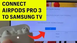 Как подключить AirPods Pro 3 к телевизору Samsung