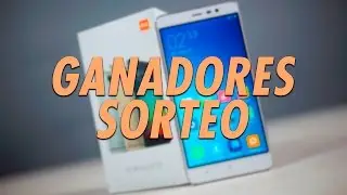 Ganadores del SORTEO Xiaomi Redmi 3, Elephone P6000 Pro y Drone