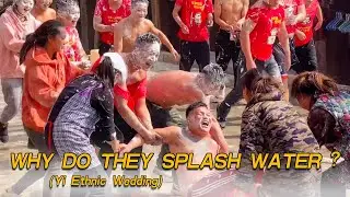 Why Do Yi Wedding Guests Splash Water? Traditional Ritual Explained
