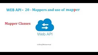 Web API 20 (In Hindi) - Introduction to Mappers and use of mappers | Sukhraj