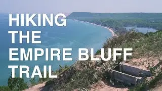 Empire Bluff Trail Hike