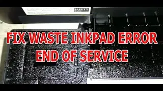 How to Fix Waste Inkpad Error and Replace waste inkpad