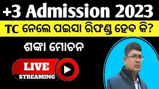+3 admission 2023 ll fees refund process ll +3 Admission new guidelines 2023  odisha ..