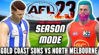 GOLD COAST SUNS VS NORTH MELBOURNE | AFL 23 SEASON MODE | PAST LIVE STREAM | #AFL23 #AFL