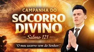 🔥 LIVE PROF&Eacute;TICA | Salmo 121 🙏 Campanha do Socorro Divino 🛡️