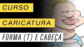 Forma T e a principal na caricatura