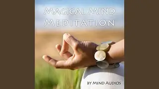 Magical Mind Meditation
