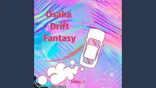 Osaka Drift Fantasy