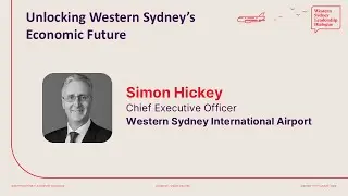 Airport City Summit 2025: Keynote: Unlocking Western Sydney’s Economic Future