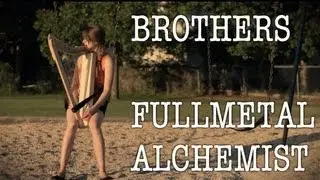 Brothers - Fullmetal Alchemist - Harp Cover