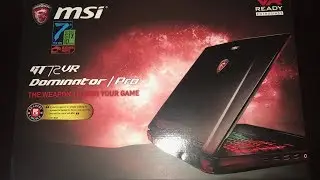 MSI GT72 VR Dominator Pro unboxing and review!