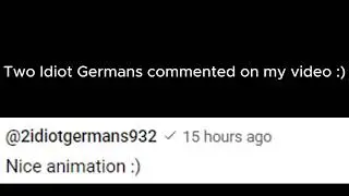Two idiot Germans commented on my video