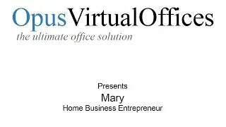 Mary a Home Business Entrepreneur learns how a Virtual Office can help her business.