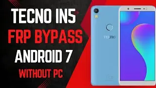 Tecno IN5 (CAMON i) Google Account/FRP Bypass 2024 (Without PC)