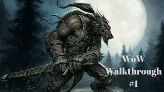 World of Warcraft Walkthrough ep1 Worgen/Warrior (Default)