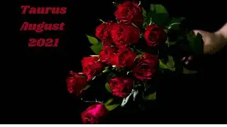 Taurus✨ August 2021✨ A SOLID commitment coming in BUT a past person is not having it ❤️✨❤️