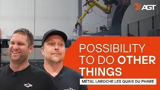 TESTIMONIAL - M&eacute;tal Laroche Les Quais du phare (EN CC) | AGT ROBOTICS