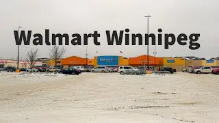Walmart Kenaston | Student life Winnipeg Canada