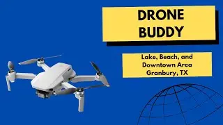 Granbury, TX - Flying Around the Lake, Beach Area, and Downtown Square