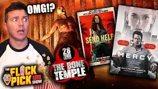 LIVE! 28 Years Later: The Bone Temple, Mercy Worst Movie Ever, Send Help & MORE!