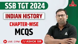 SSB TGT 2024 | History Class | MCQs By Ashok Sir