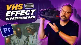 Transform Your Video into a VHS Tape in Post-Production | Adobe Video x @filmriot