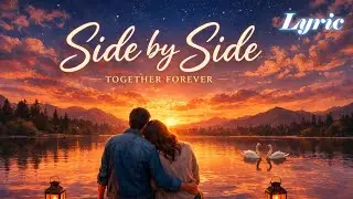 Side By Side | Deep Romantic Pop 2026