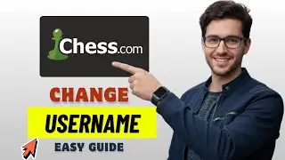 Как изменить имя пользователя на Chess.com в 2026 году (обновлено)