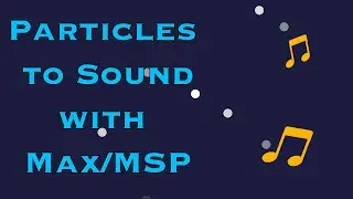 Creating and Sonify a Particle System in Max/MSP/Jitter