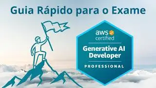 Quick Guide to the AWS Generative AI Developer Professional Exam