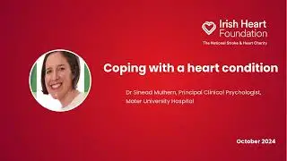 Coping with a heart condition | Irish Heart Foundation