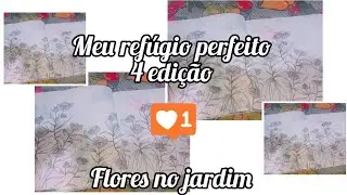 Flores no jardim ⚘️ livro meu ref&uacute;gio perfeito 🌹 4 edi&ccedil;&atilde;o 💐 deixe o like 🤗