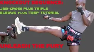 Triple Threat: Combo  Jab-Cross Reload Plus 3 Elbows Plus (Teep) Push Kick Tutorial.