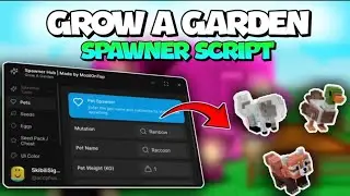 BIG UPDATE ✨] 📜 Grow a Garden Spawner Script! 🤤 | KEYLESS | REAL PET SPAWNER
